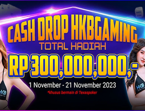 CASH DROP HKBGAMING DENGAN TOTAL HADIAH RP 300,000,000.- MENUNGGU ANDA