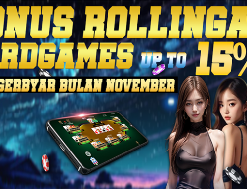 BONUS ROLLINGAN MINGGUAN UP TO 15% – CARD GAMES (NOVEMBER)